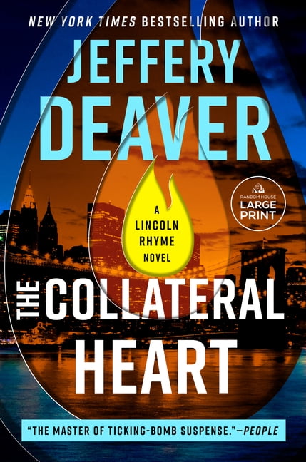 Lincoln Rhyme Novel The Collateral Heart, (Paperback)
