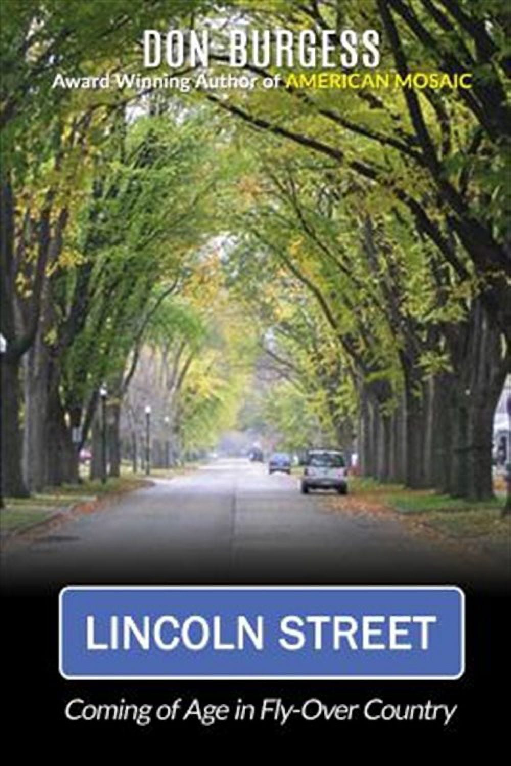 Lincoln Street: Coming of Age in Fly-Over Country (Paperback) by Don Burgess