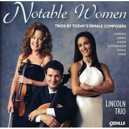 Lincoln Trio - Notable Women: Trios By Today's Female Composers - Music & Performance - CD