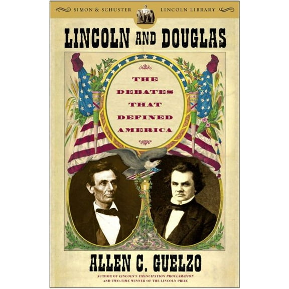 Lincoln and Douglas : The Debates that Defined America (Paperback)