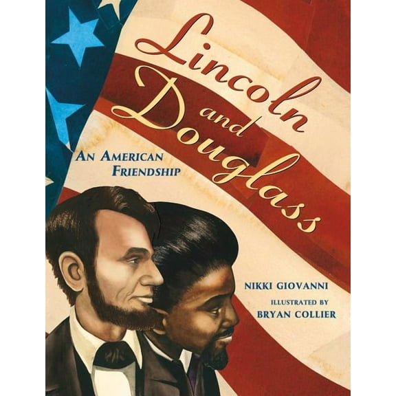 Lincoln and Douglass: An American Friendship, (Paperback)