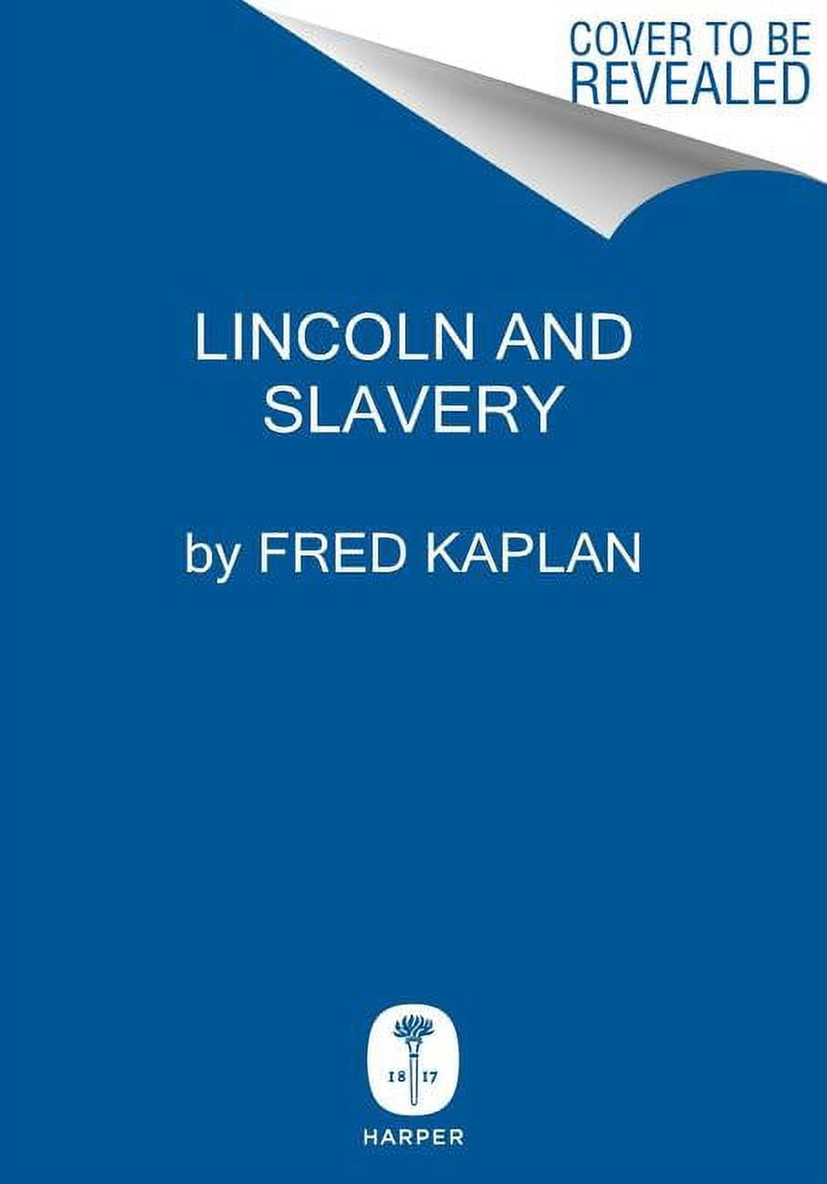 Lincoln and the Abolitionists: John Quincy Adams, Slavery, and the ...