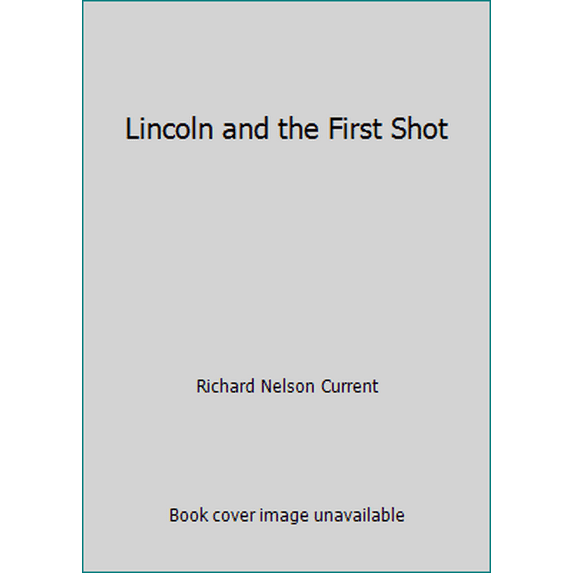 Pre-Owned Lincoln and First Shot (Paperback) 0397470444 9780397470440