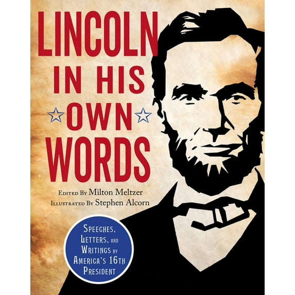 Lincoln in His Own Words