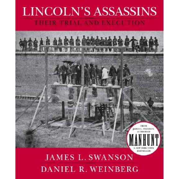 Pre-Owned Lincoln's Assassins: Their Trial and Execution (Hardcover) 0061237612 9780061237614