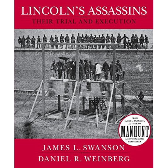 Pre-Owned Lincoln's Assassins: Their Trial and Execution (Hardcover) 0061237612 9780061237614