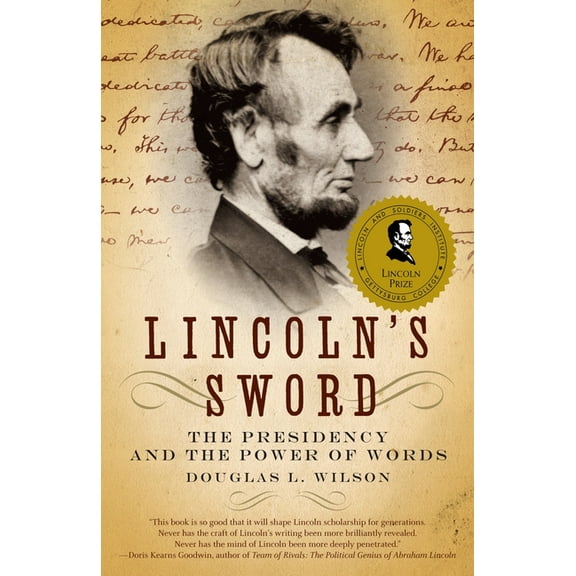 Lincoln's Sword : The Presidency and the Power of Words (Paperback)