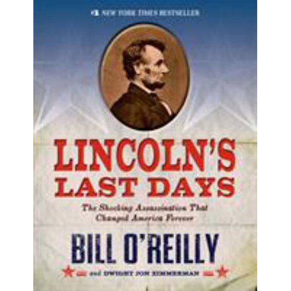 Pre-Owned Lincoln's Last Days: The Shocking Assassination That Changed America Forever (Paperback) 1250044294 9781250044297