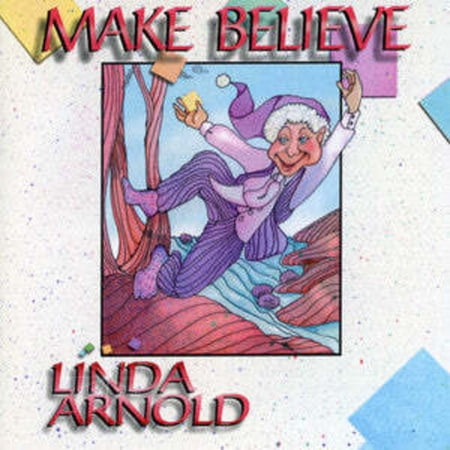 Linda Arnold - Make Believe - Kids & Family - CD