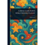 Linda Carltons Hollywood Flight, Paperback