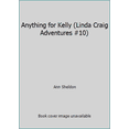 thumbnail image 1 of Pre-Owned Linda Craig Adventure #10: Anything for Kelly (Paperback) 0671674749 9780671674748, 1 of 1