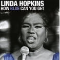 thumbnail image 1 of Linda Hopkins - How Blue Can You Get - Music & Performance - CD, 1 of 4