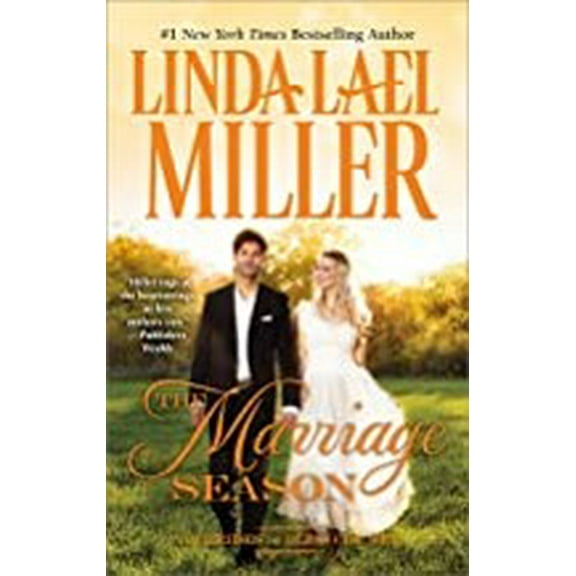 Linda Lael Miller: The Marriage Season (Paperback)