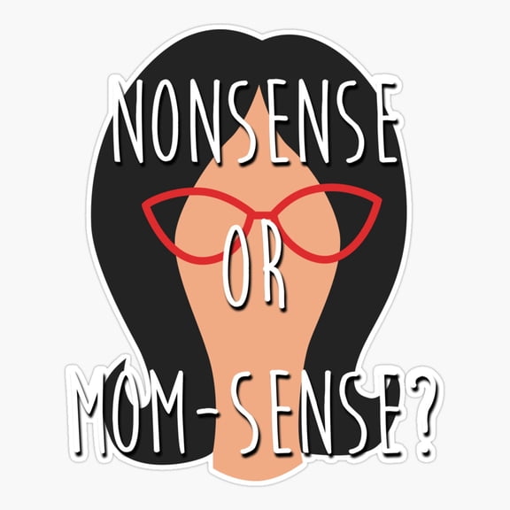 Linda Mom Sense Clever Parent Quote Family Sticker
