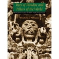 thumbnail image 1 of Linda Schele Series in Maya and Pre-Colu Trees of Paradise and Pillars of the World: The Serial Stelae Cycle of "18-Rabbit-God K," King of Copan, (Paperback), 1 of 1