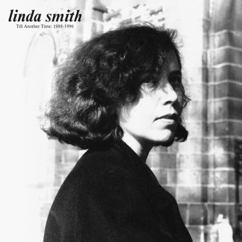 Linda Smith - Till Another Time: 1988-1996 - Music & Performance - Vinyl