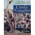 thumbnail image 1 of Pre-Owned Linda Vaughn: The First Lady of Motorsports, 9781613252321, 1613252323, Hardcover,, 1 of 1