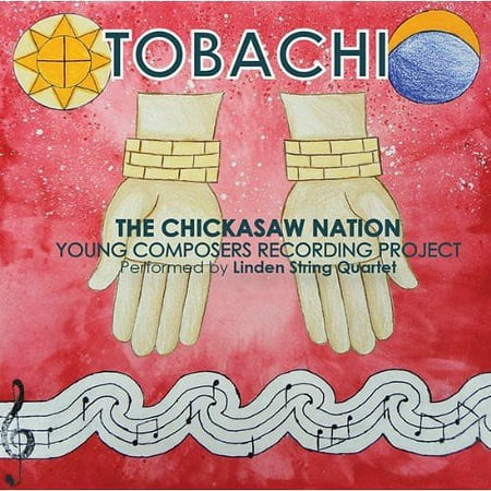 Linden String Quartet - Tobachi: Chicksaw Nation Young Composers Recording - Music & Performance - CD