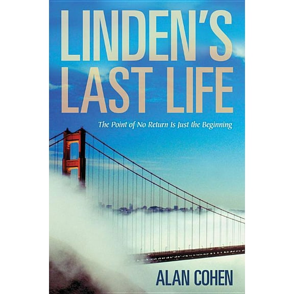 Linden's Last Life: The Point of No Return Is Just the Beginning, (Paperback)
