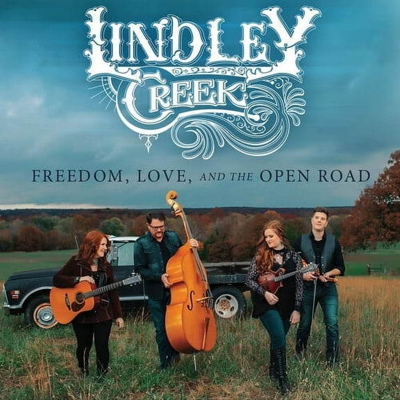 Lindley Creek - Freedom Love And The Open Road - Music & Performance - CD