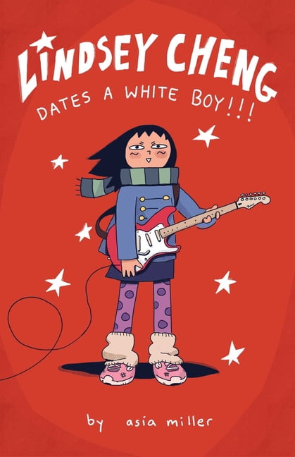 Lindsey Cheng Dates a White Boy!!!: A Graphic Novel, (Paperback)