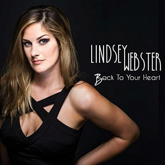 Lindsey Webster - Back To Your Heart - Music & Performance - CD
