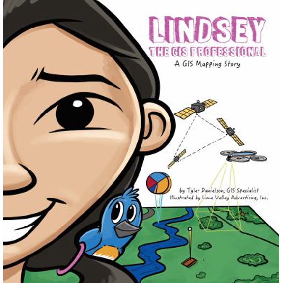 Pre-Owned Lindsey the GIS Professional (STEAM at Work!, 1), 9781589486126, 1589486129, Paperback, Illustrated edition