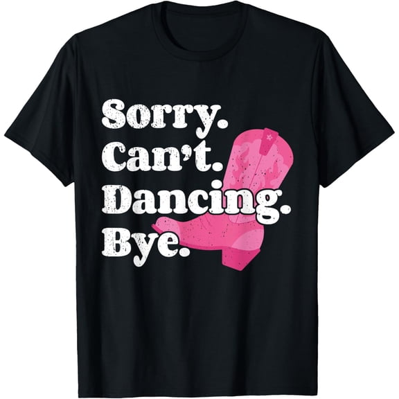 Line Dancer Sorry Can't Funny Line Dancing T-Shirt