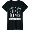 thumbnail image 1 of Line Dancing Group Dance Teacher Choreographed Dancer Gift T-Shirt, 1 of 3