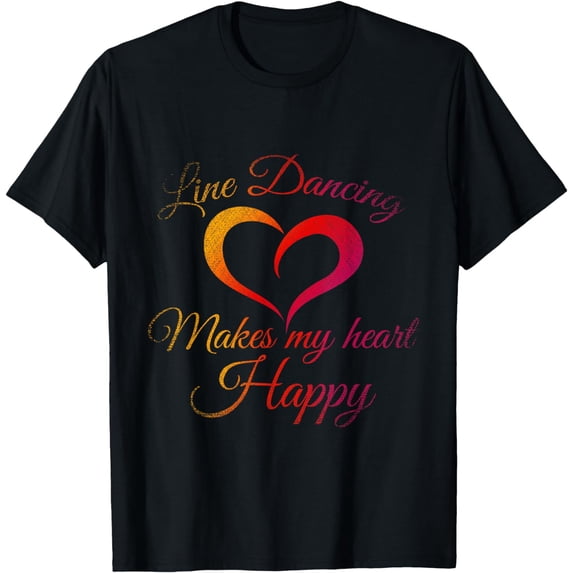 Line Dancing Makes My Heart Happy Line Dance T-Shirt