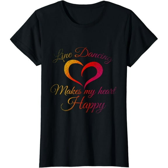 Line Dancing Makes My Heart Happy Line Dance T-Shirt