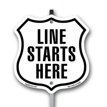 Line Starts Here 12 inch X 12 inch Shield Shaped Commercial Grade Plastic Sign with Aluminum Mounting Stake Weather Resistant Made in the USA