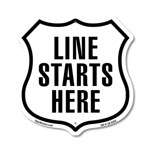 Line Starts Here 12 inch X 12 inch Shield-Shaped Rust-Free Aluminum Metal Sign Weather Resistant Made in the USA
