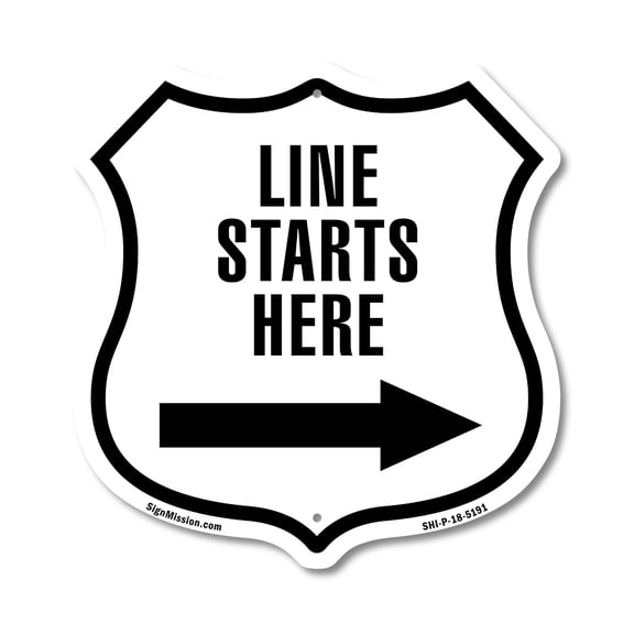Line Starts Here Right 12 inch X 12 inch Shield-Shaped Rust-Free Aluminum Metal Sign Weather Resistant Made in the USA