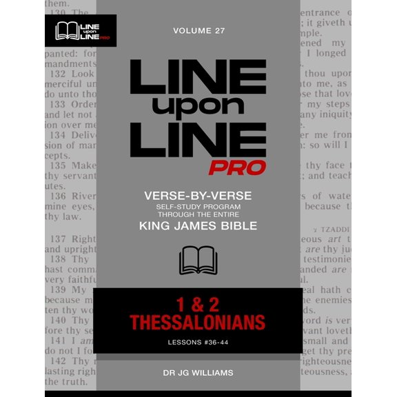 Line Upon Line Pro - New Testament 1-2 Thessalonians: Vol 27 - Line Upon Line PRO Bible Study Series, Book 10, (Paperback)