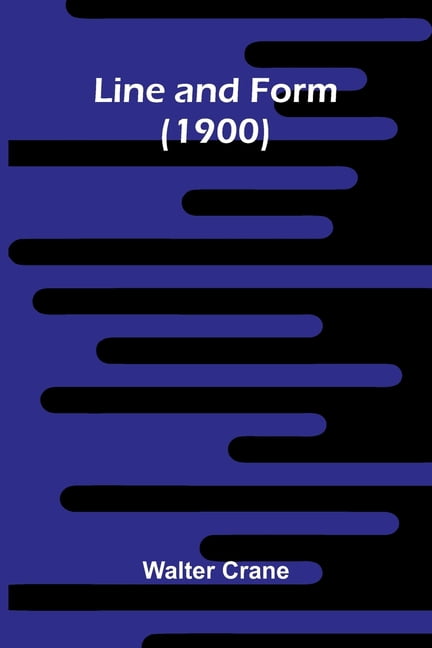 Line and Form (1900), (Paperback)