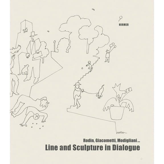 Line and Sculpture in Dialogue : Rodin, Giacometti, Modigliani... (Hardcover)