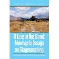 thumbnail image 1 of Line in the Sand : Musings & Essays on Stagecoaching: Dusty Trails to Shiny Rails, 1 of 1