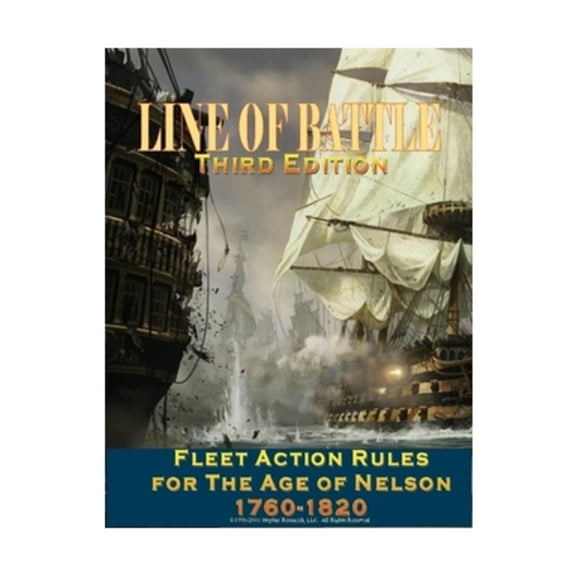 Hoplite Research Line of Battle - Fleet Action Rules for the Age of Nelson, 1760-1820 (3rd Edition, 2nd Printing) New