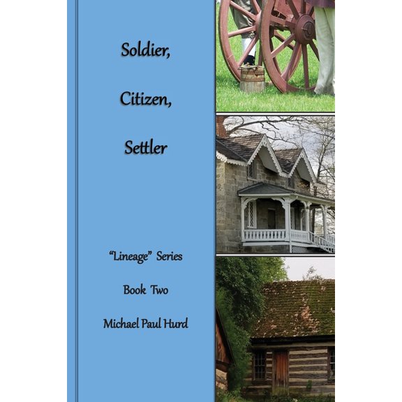Lineage Soldier, Citizen, Settler: Lineage Series, Book Two, Book 2, (Paperback)