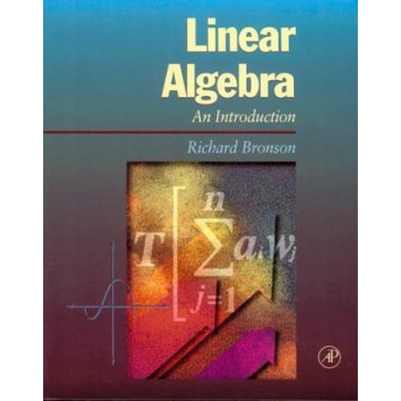 Pre-Owned Linear Algebra: An Introduction (Paperback) 0121352455 9780121352455