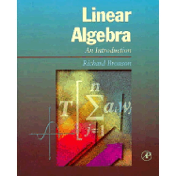 Pre-Owned Linear Algebra: An Introduction (Paperback) 0121352455 9780121352455
