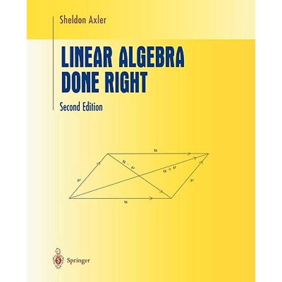 Pre-Owned Linear Algebra Done Right (Paperback) by Sheldon Axler