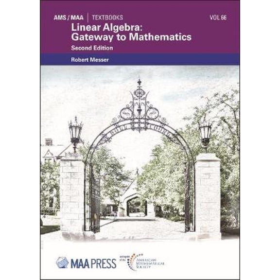 Pre-Owned Linear Algebra: Gateway to Mathematics (Paperback) by Robert Messer