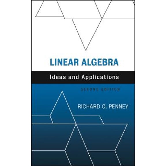 Pre-Owned Linear Algebra: Ideas and Applications (Hardcover) 0471676209 9780471676201