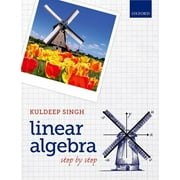 Linear Algebra Step by Step, Paperback
