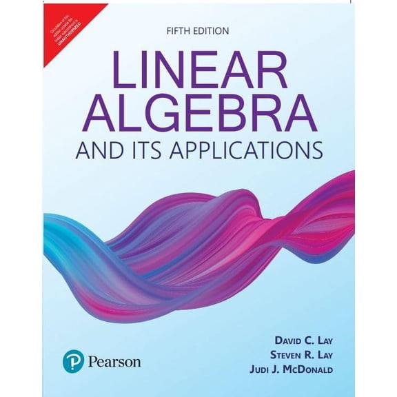 Linear Algebra and Its Applications, 5th Edition - Pearson
