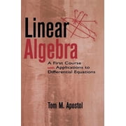 Linear Algebra by Tom Apostol