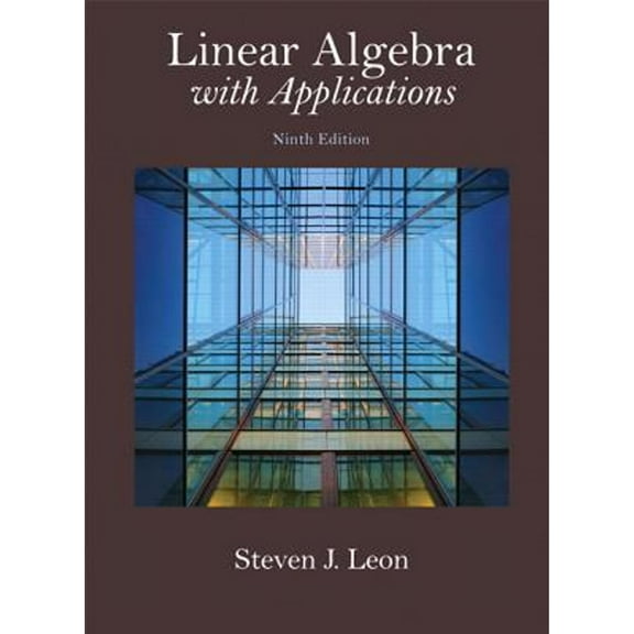 Pre-Owned Linear Algebra with Applications (9th Edition) (Featured Titles for Linear Algebra (Introductory))