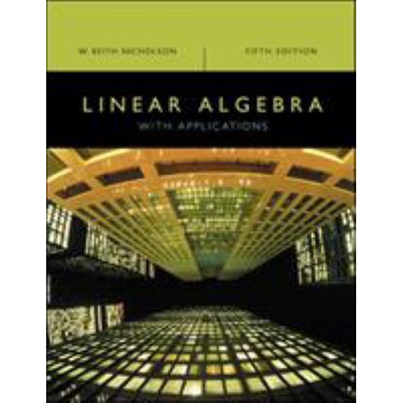 Pre-Owned Linear Algebra with Applications (Hardcover) 0070922772 9780070922778